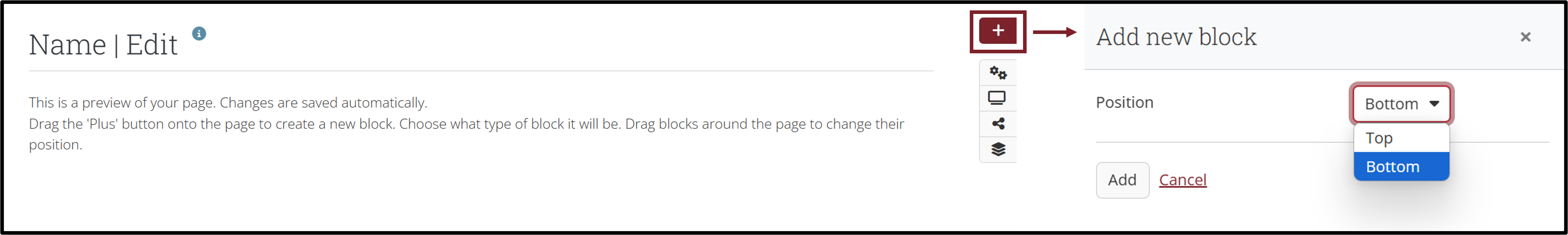 Inserting page content (blocks) using the + symbol: Blocks can be inserted at the top or bottom of a page.